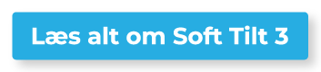 Klik her og læs alle detaljerne om Soft Tilt 3