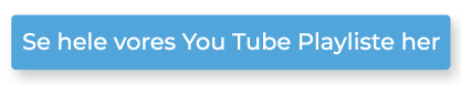 Se hele You Tube Playlisten her